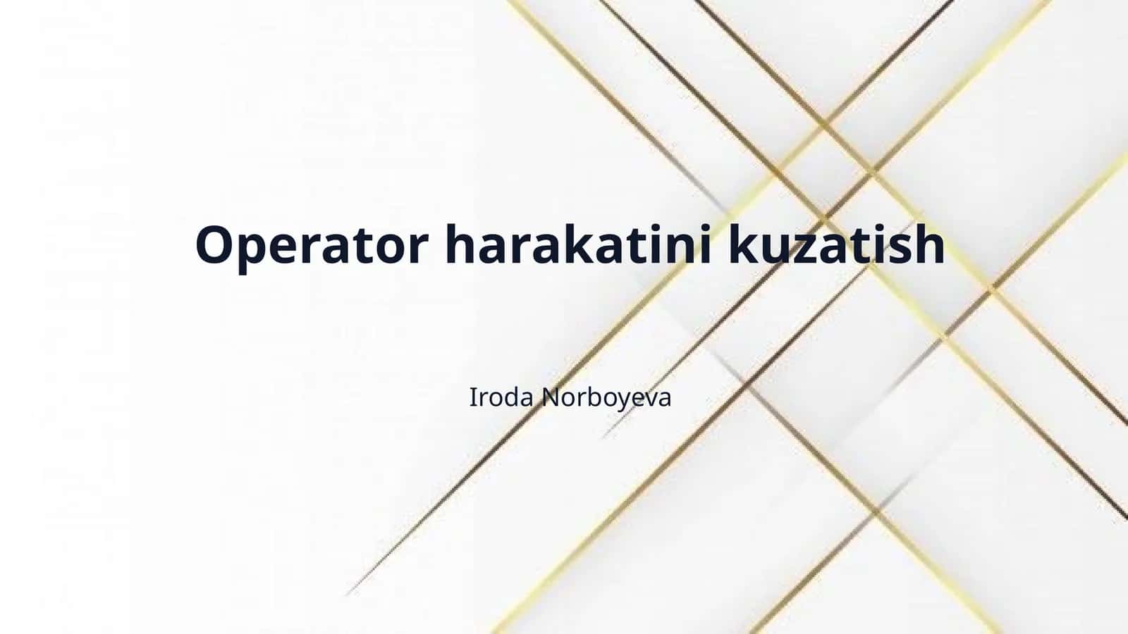 Operator harakatini kuzatish
