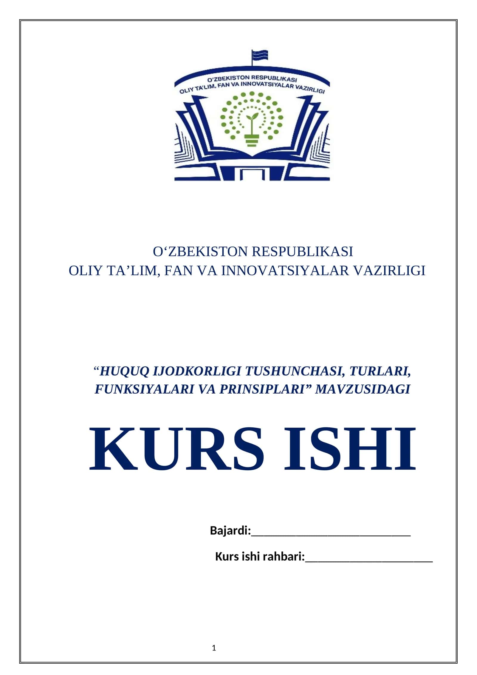 “HUQUQ IJODKORLIGI TUSHUNCHASI, TURLARI, FUNKSIYALARI VA PRINSIPLARI” MAVZUSIDAGI KURS ISHI