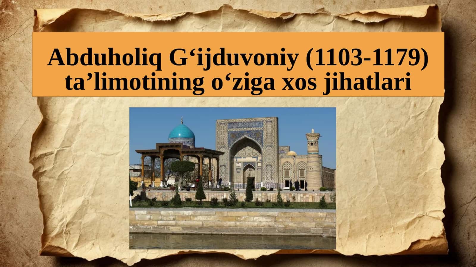 Abduholiq G‘ijduvoniy (1103-1179) ta’limotining oʻziga xos jihatlari
