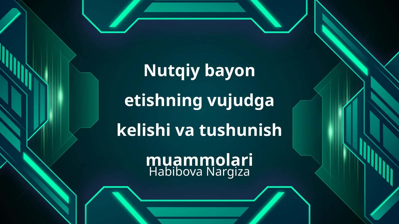 Nutqiy bayon etishning vujudga kelishi va tushunish muammolari