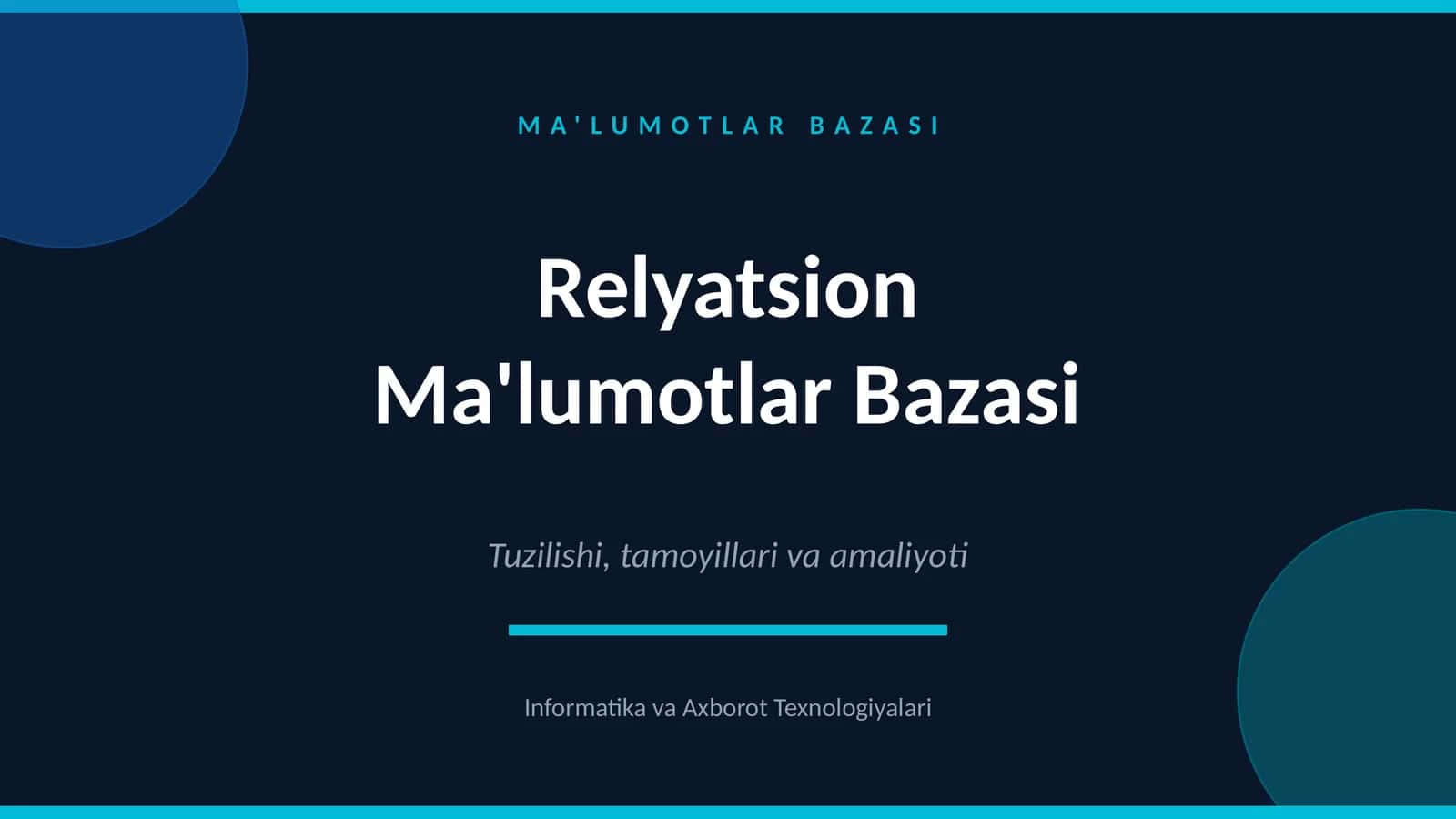 Relyatsion Ma'lumotlar Bazasi