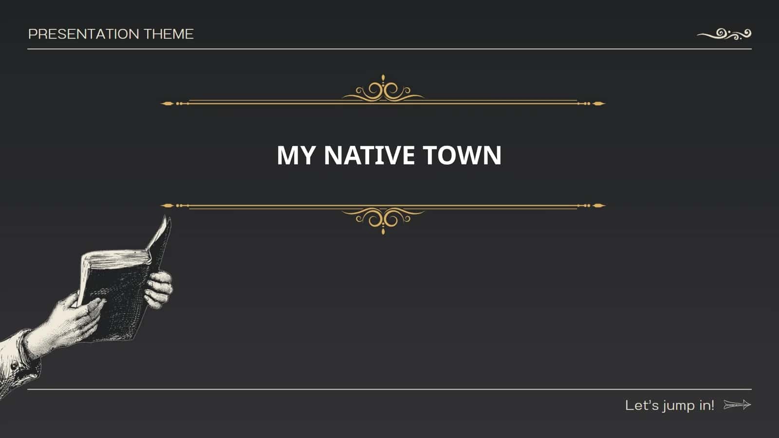 MY NATIVE TOWN