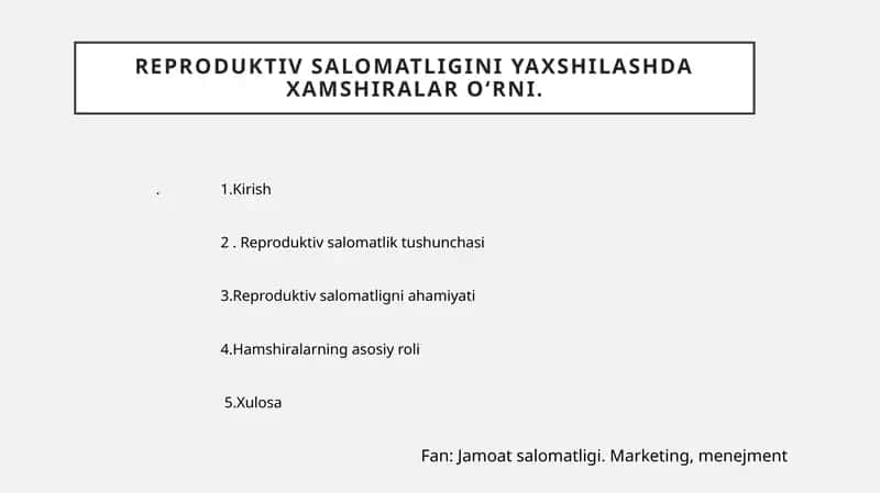 Reproduktiv salomatligini yaxshilashda xamshiralar o‘rni.