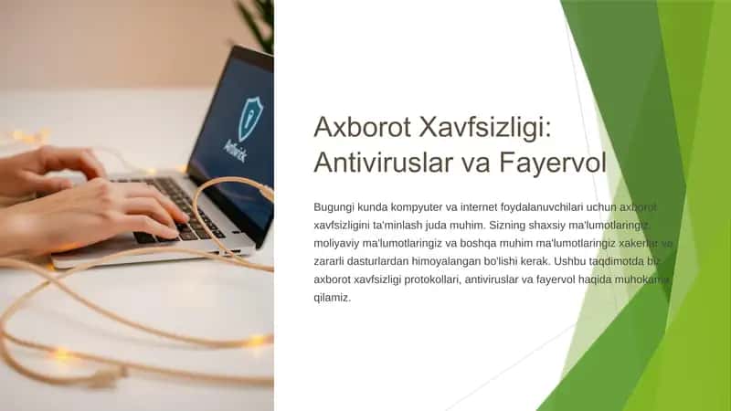 Axborot Xavfsizligi: Antiviruslar va Fayervol