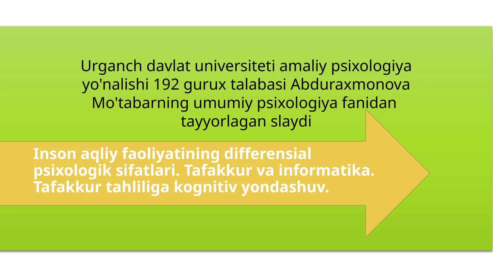 Inson faoliyatining differensial psixologik sifatlari. Tafakkur va informatika. Tafakkur tahliliga kognitiv yondashuv