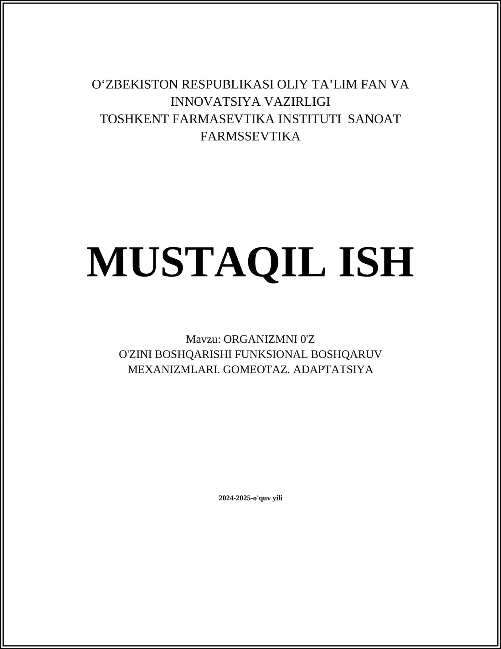 ORGANIZMNI 0'Z O'ZINI BOSHQARISHI FUNKSIONAL BOSHQARUV MEXANIZMLARI. GOMEOTAZ. ADAPTATSIYA