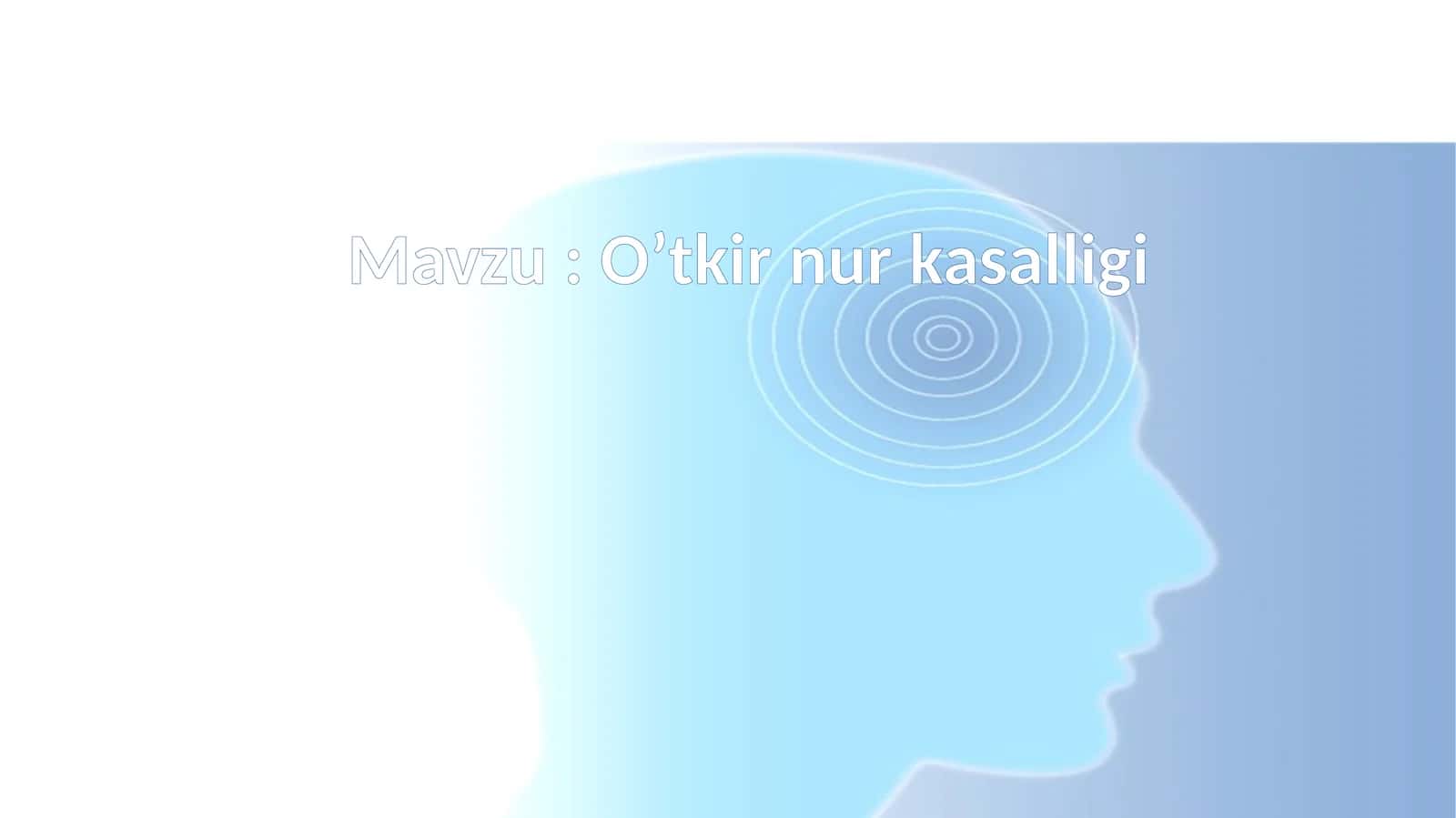 O’tkir nur kasalligi