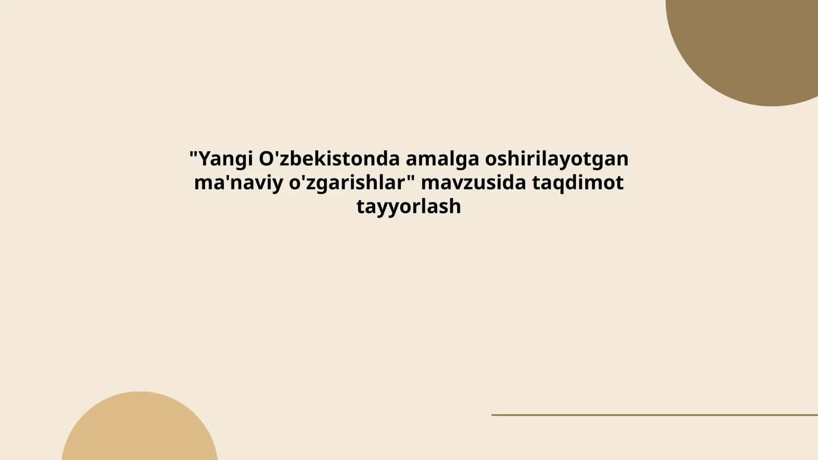 Yangi O'zbekistonda amalga oshirilayotgan ma'naviy o'zgarishlar