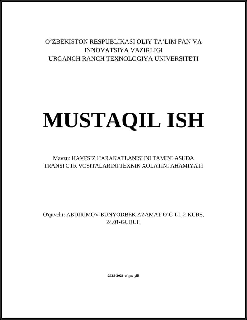 HAVFSIZ HARAKATLANISHNI TAMINLASHDA TRANSPOTR VOSITALARINI TEXNIK XOLATINI AHAMIYATI