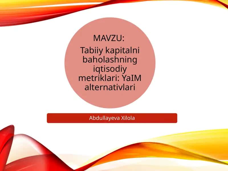 Tabiiy kapitalni baholashning iqtisodiy metriklari
