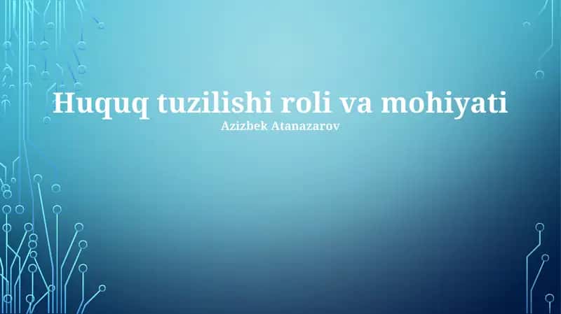 Huquq tuzilishi roli va mohiyati