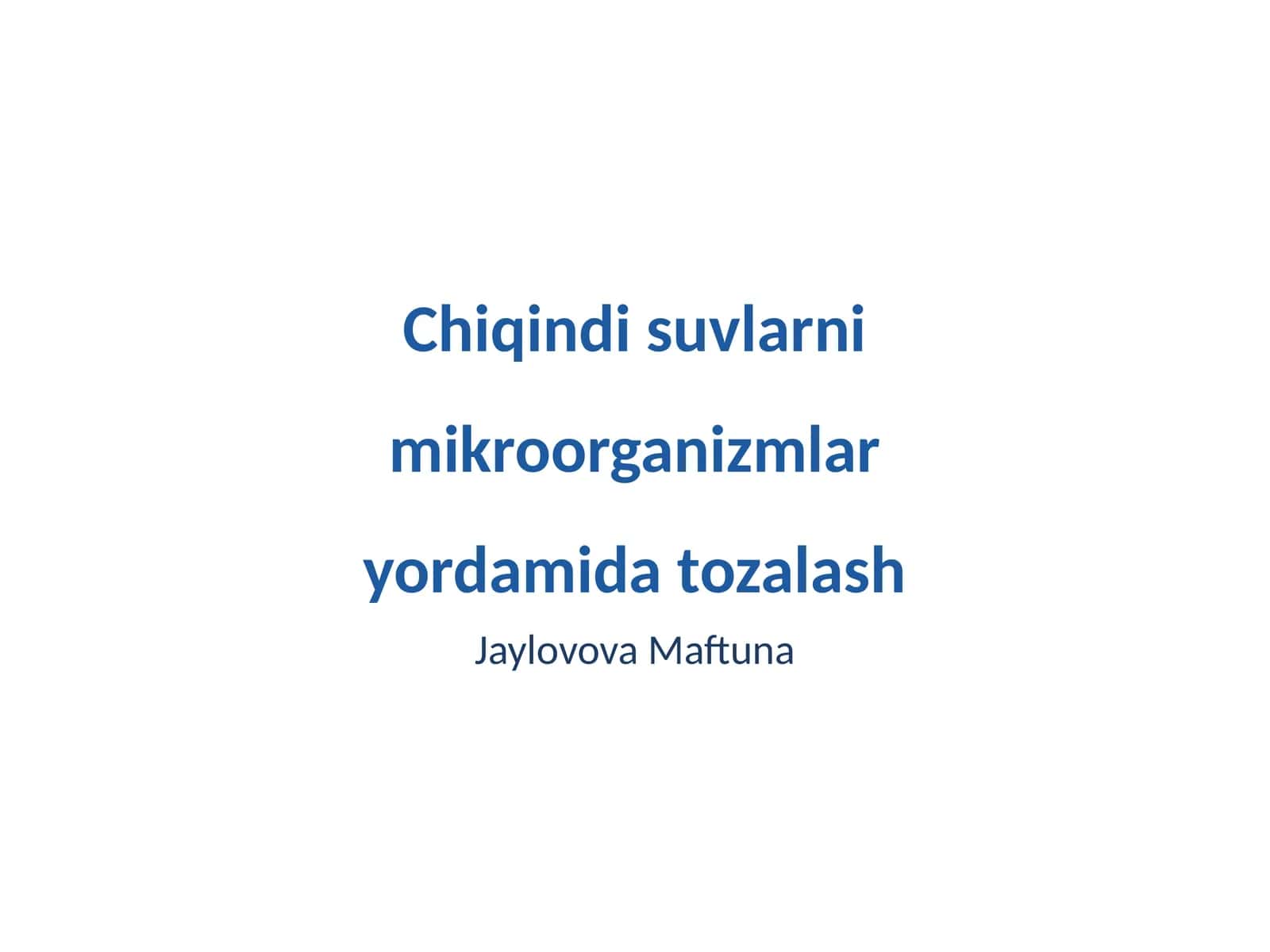 Chiqindi suvlarni mikroorganizmlar yordamida tozalash