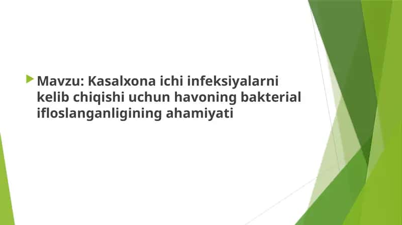 Kasalxona ichi infeksiyalarni kelib chiqishi uchun havoning bakterial ifloslanganligining ahamiyati