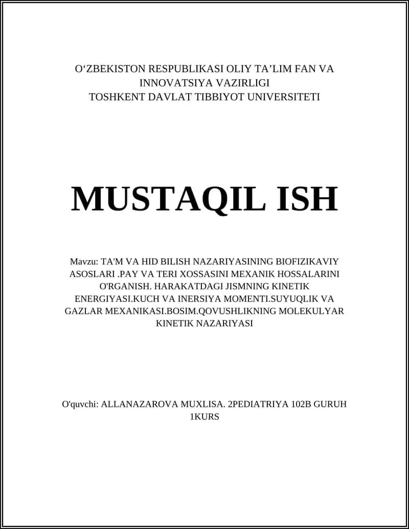 TA'M VA HID BILISH NAZARIYASINING BIOFIZIKAVIY ASOSLARI.PAY VA TERI XOSSASINI MEXANIK HOSSALARINI O'RGANISH