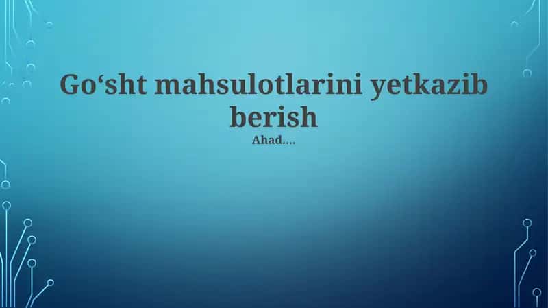 Goʻsht mahsulotlarini yetkazib berish