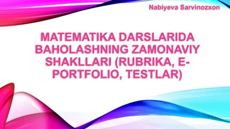 Matematika darslarida baholashning zamonaviy shakllari