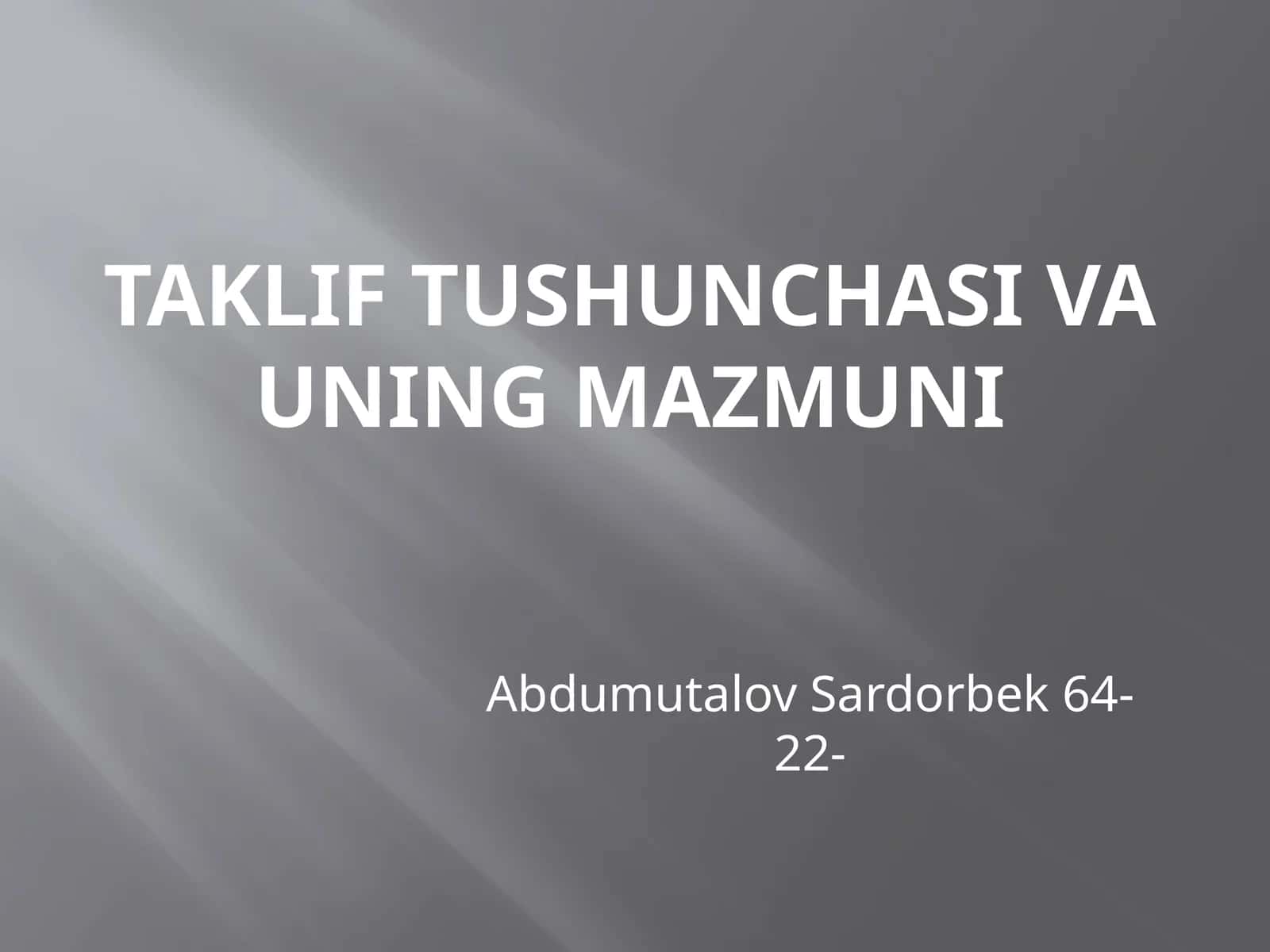 Taklif tushunchasi va uning mazmuni