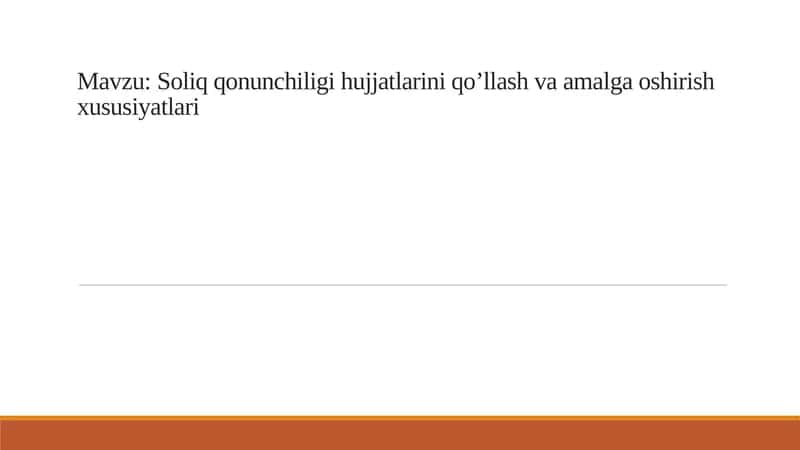 Soliq Qonunchiligi Hujjatlarining Qo'llanilishi va Amalga Oshirilishi