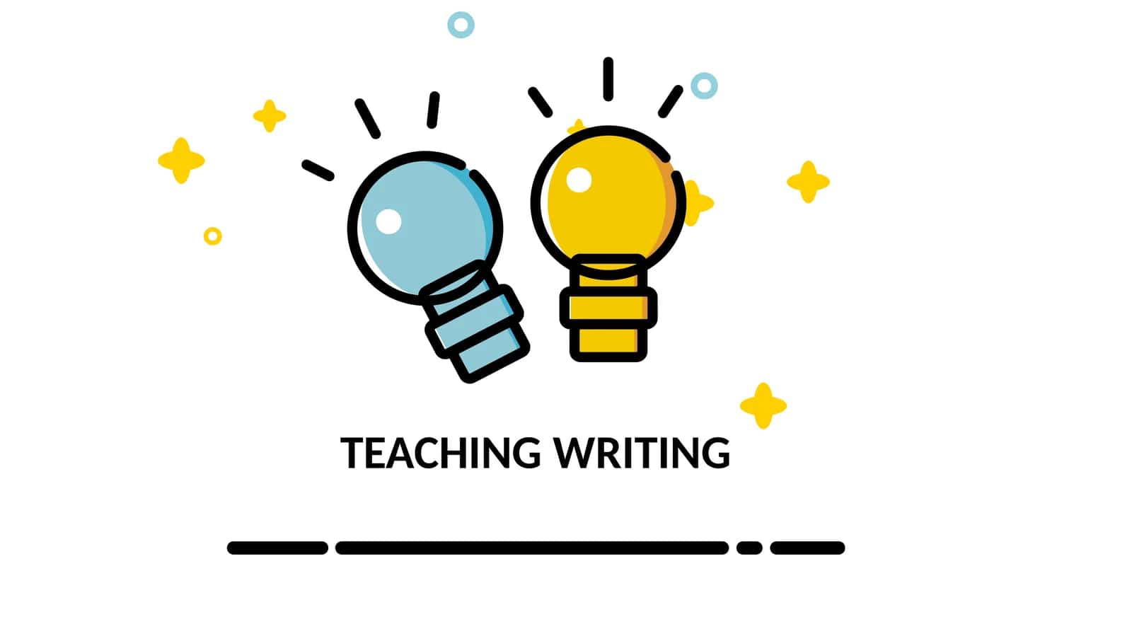 TEACHING WRITING