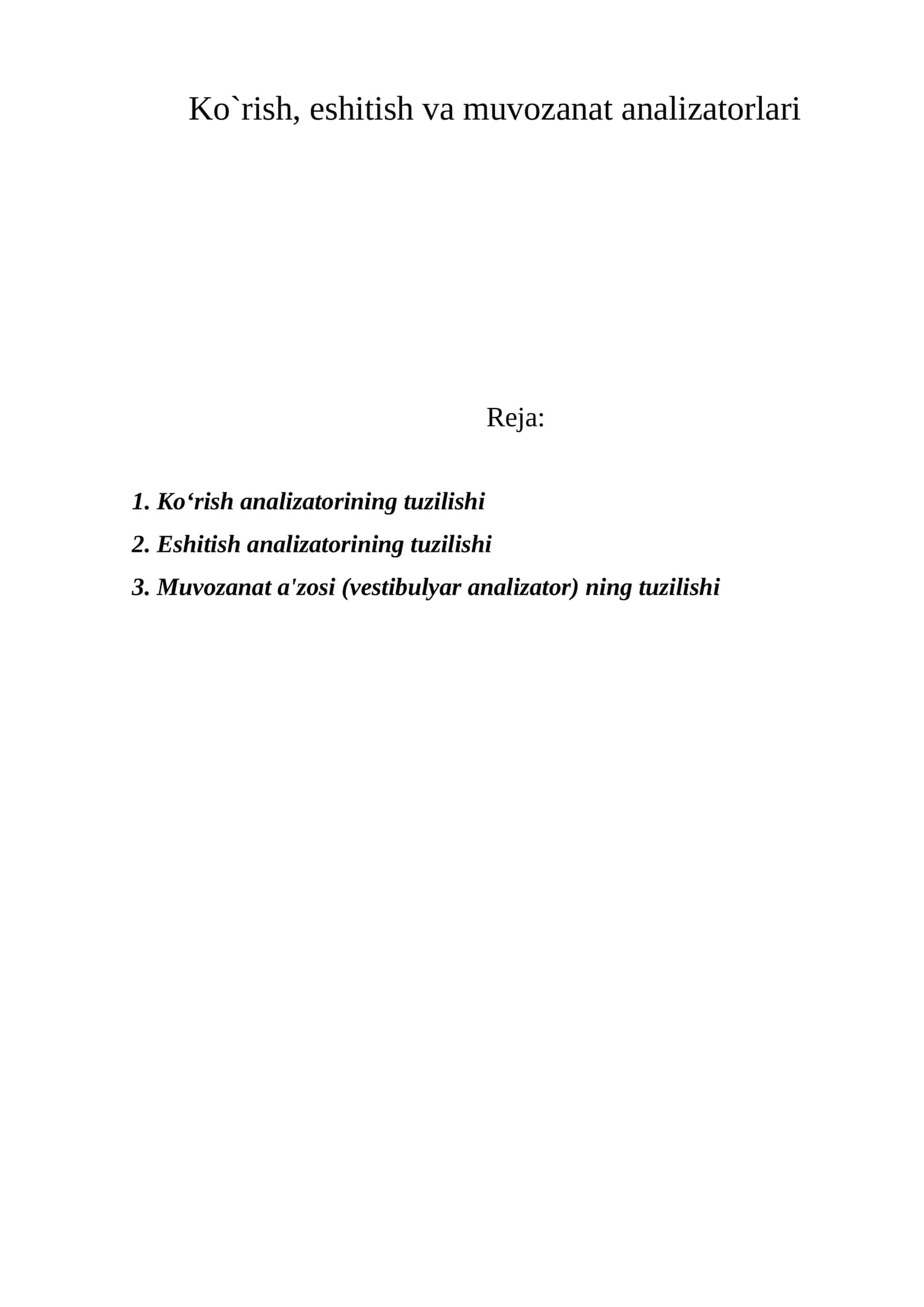 Ko`rish, eshitish va muvozanat analizatorlari