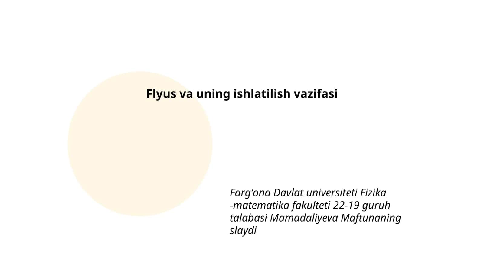 Flyus va uning ishlatilish vazifasi