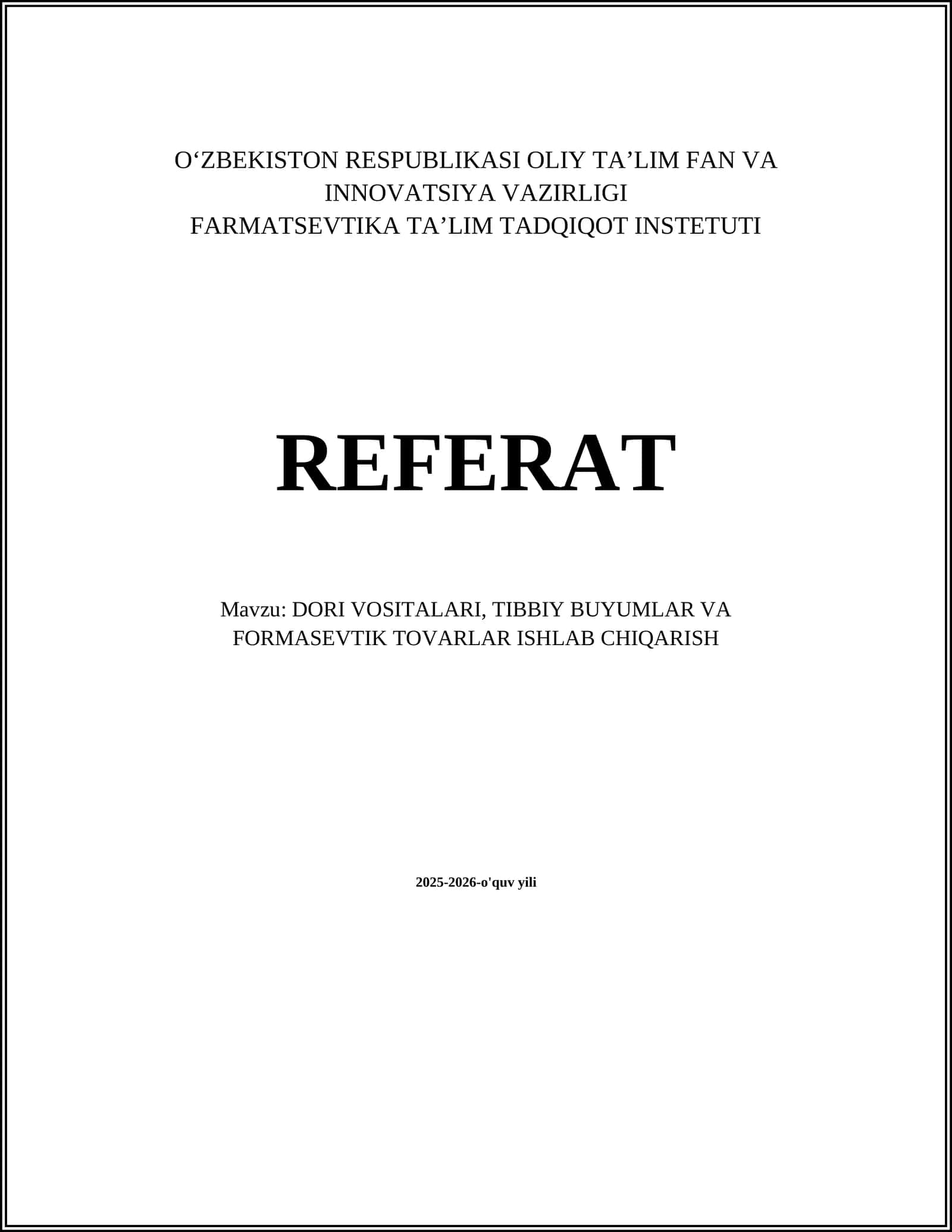 DORI VOSITALARI, TIBBIY BUYUMLAR VA FORMASEVTIK TOVARLAR ISHLAB CHIQARISH