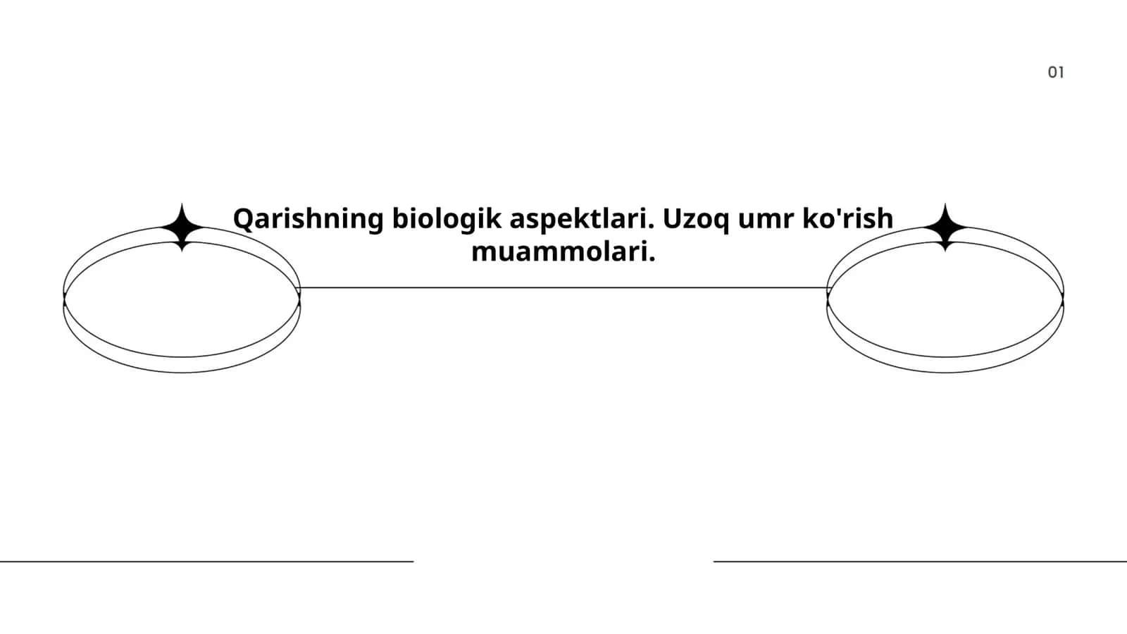 Qarishning biologik aspektlari. Uzoq umr ko'rish muammolari