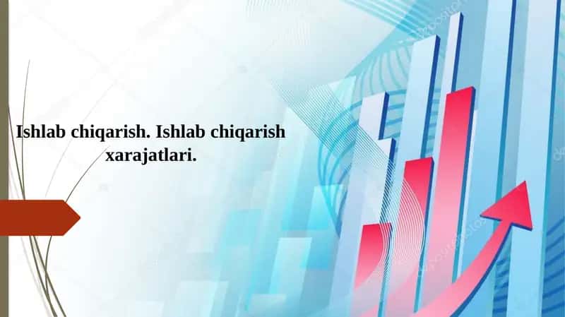 Ishlab chiqarish va ishlab chiqarish xarajatlari