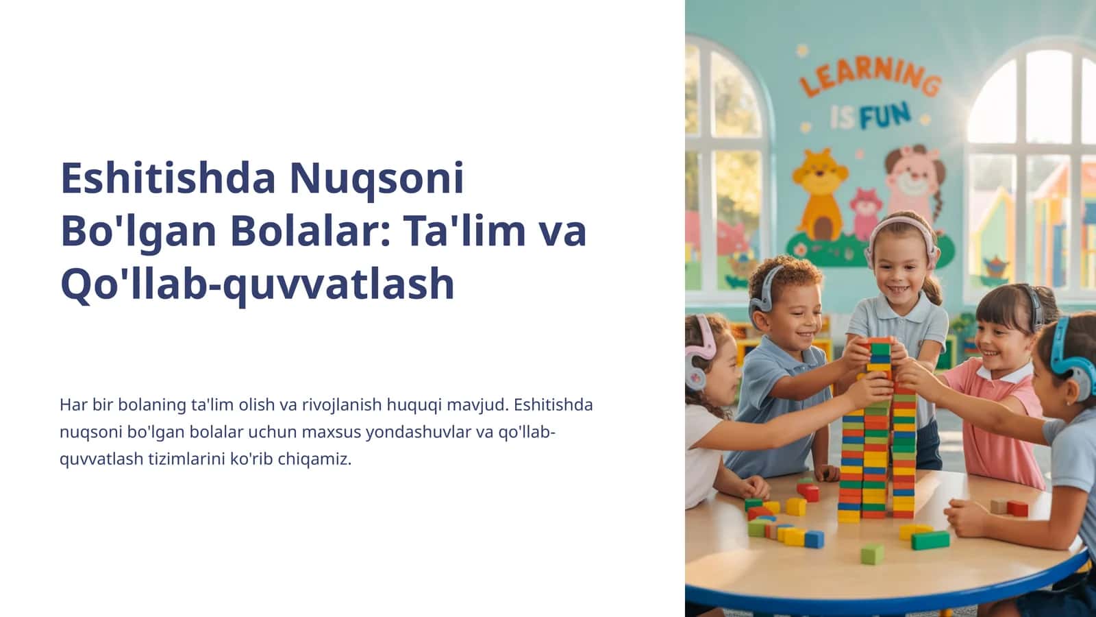 Eshitishda Nuqsoni Bo'lgan Bolalar: Ta'lim va Qo'llab-quvvatlash