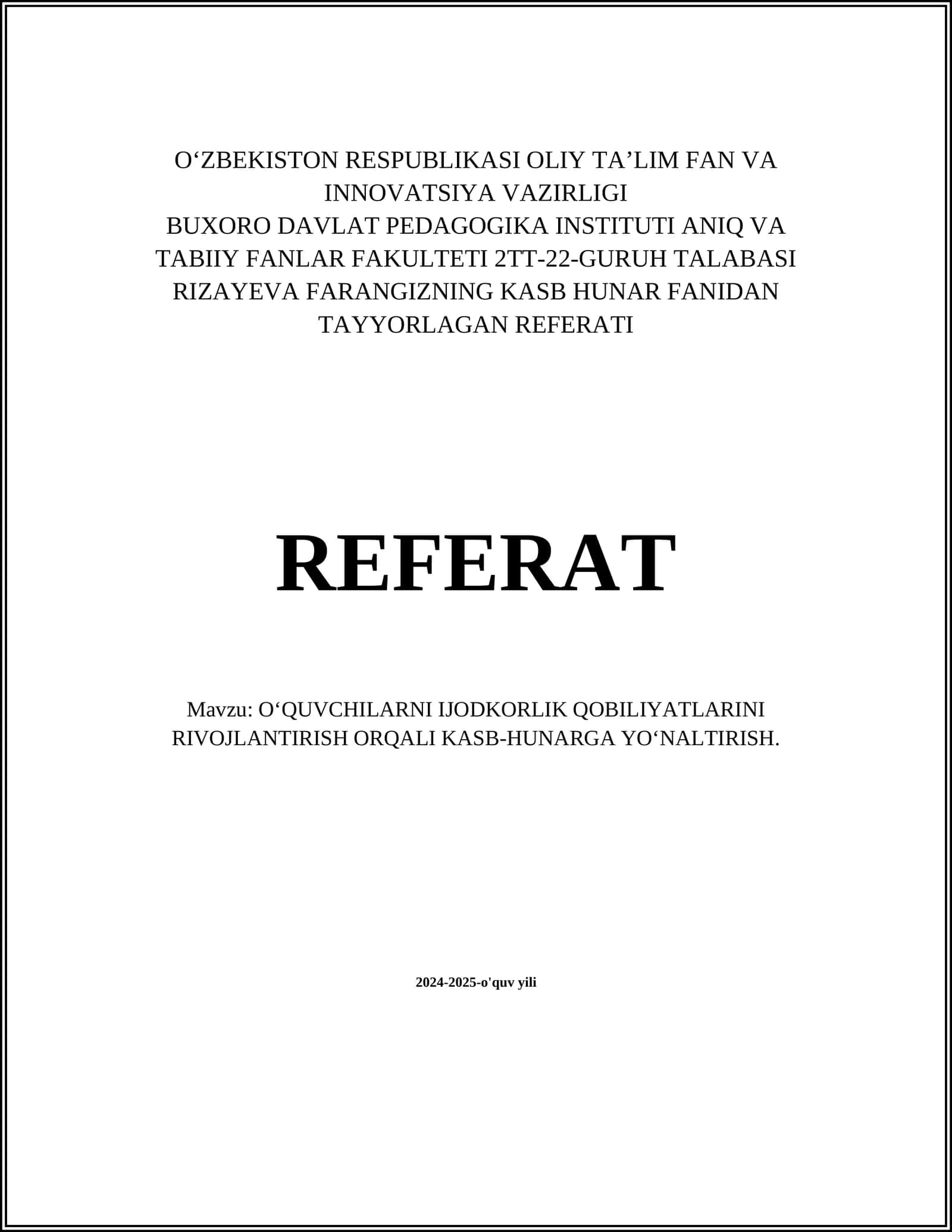 O‘QUVCHILARNI IJODKORLIK QOBILIYATLARINI RIVOJLANTIRISH ORQALI KASB-HUNARGA YO‘NALTIRISH