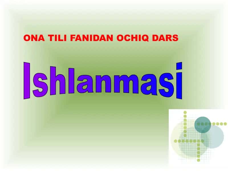 ONA TILI FANIDAN BIR SOATLIK OCHIQ DARS ISHLANMASI