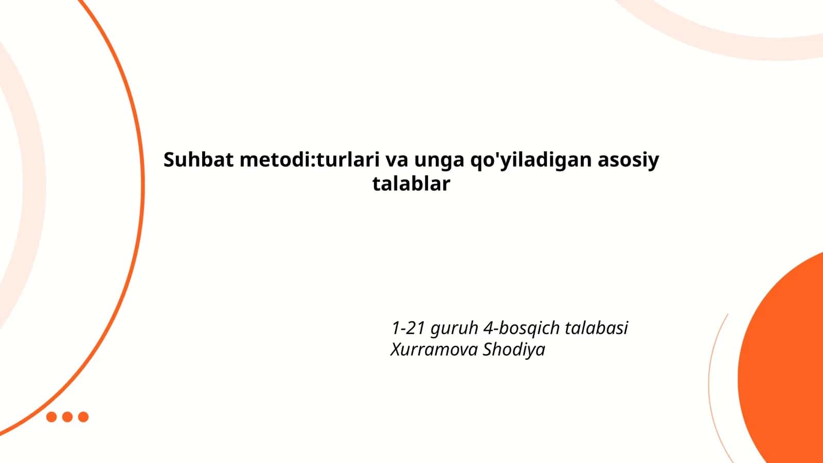 Suhbat metodi:turlari va unga qo'yiladigan asosiy talablar