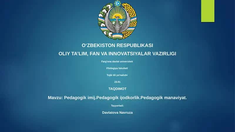 Pedagogik imij.Pedagogik ijodkorlik.Pedagogik manaviyat