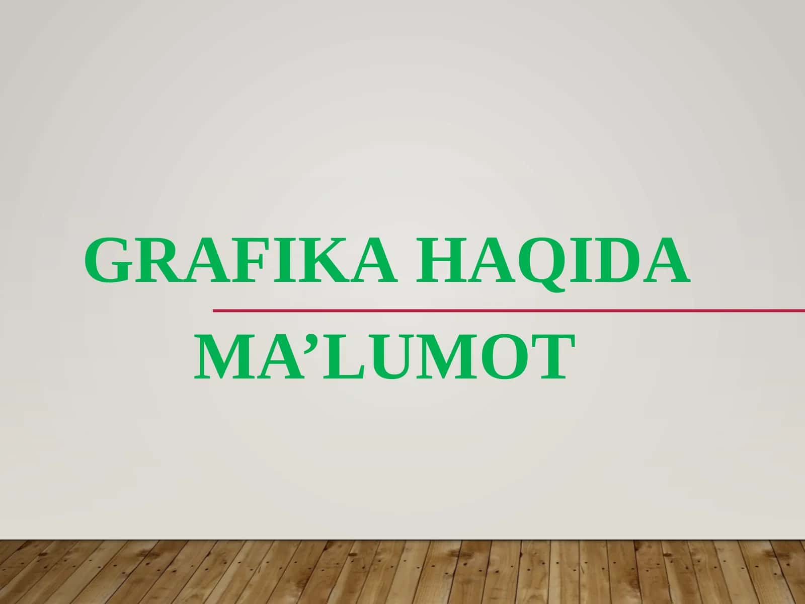 Grafika haqida ma'lumot