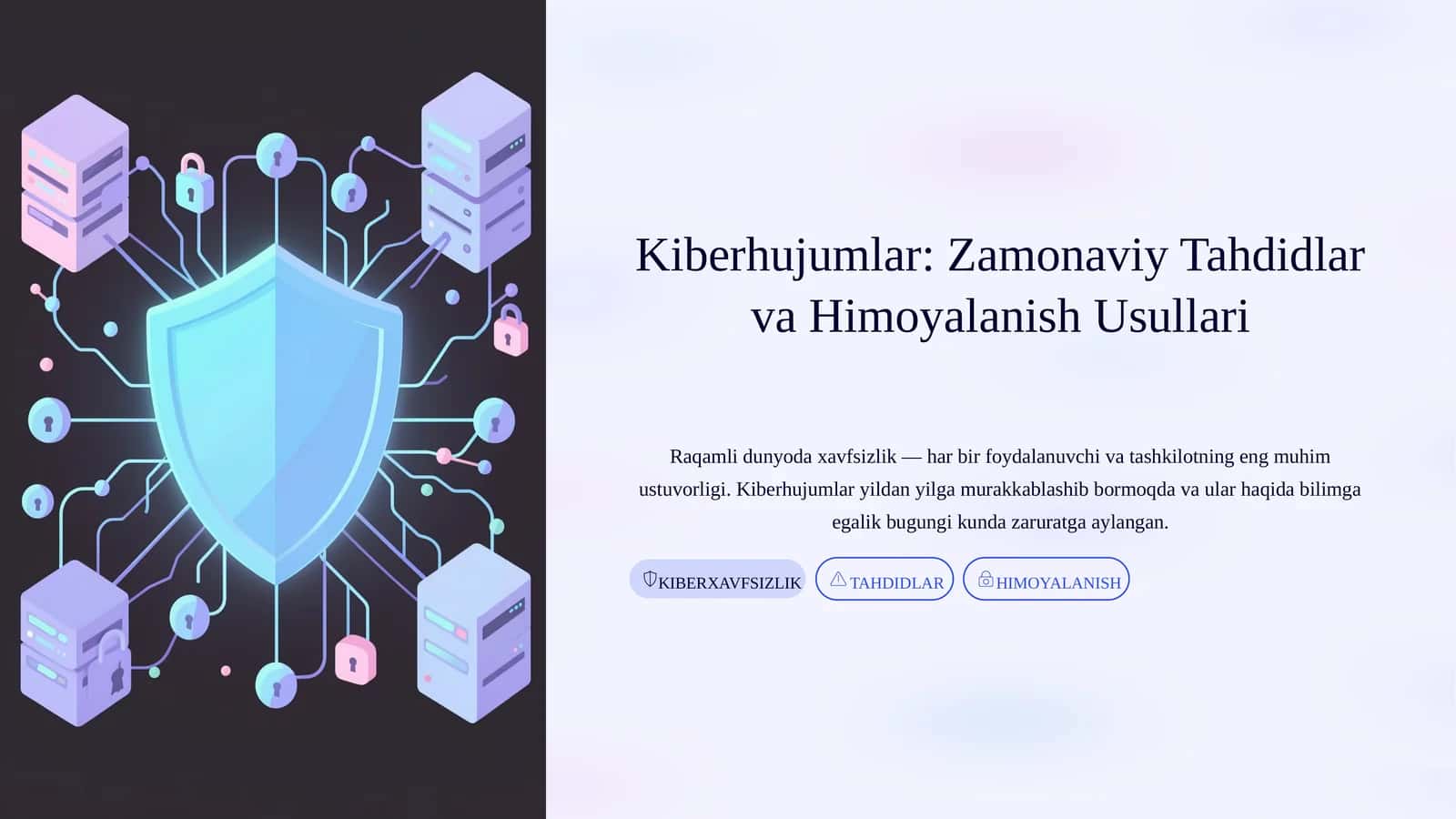 Kiberhujumlar: Zamonaviy Tahdidlar va Himoyalanish Usullari