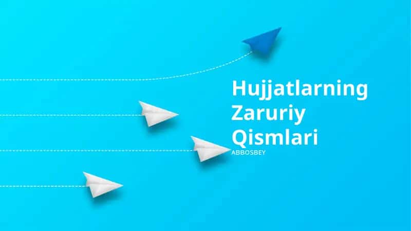 Hujjatlarning Zaruriy Qismlari