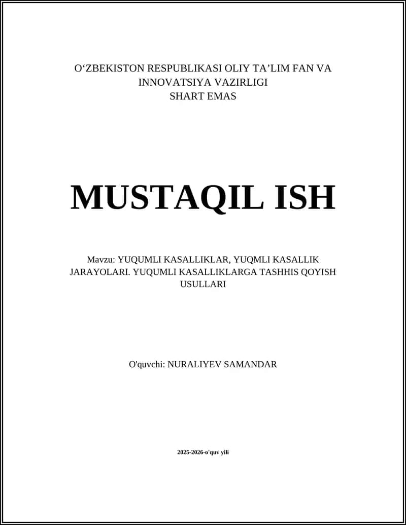 YUQUMLI KASALLIKLAR, YUQMLI KASALLIK JARAYOLARI. YUQUMLI KASALLIKLARGA TASHHIS QOYISH USULLARI