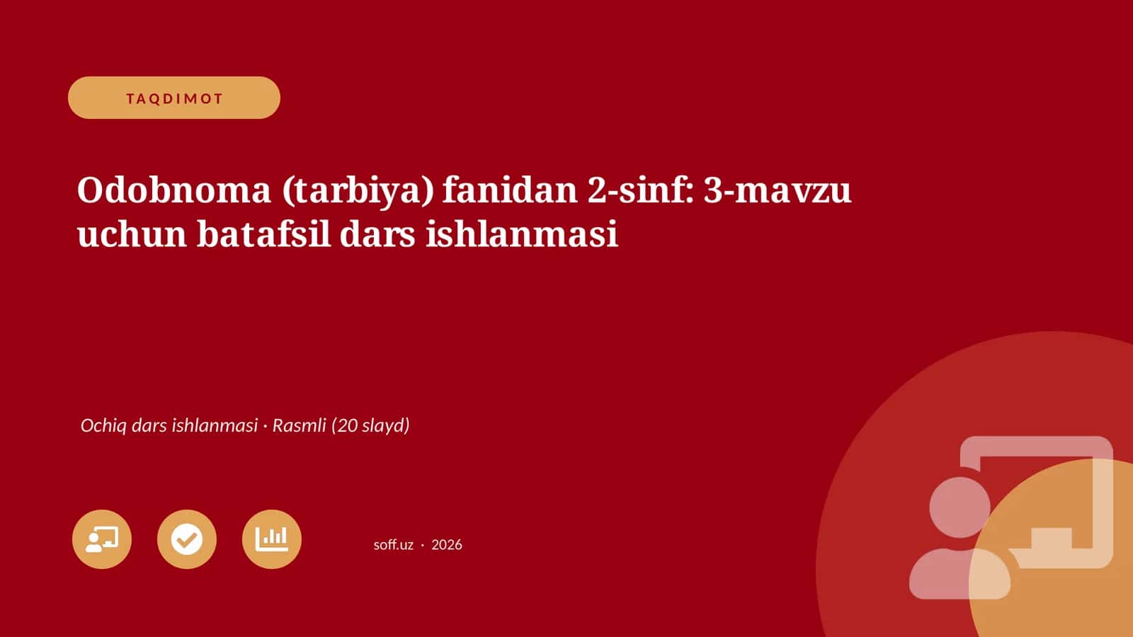 Odobnoma (tarbiya) fanidan 2-sinf: 3-mavzu uchun batafsil dars ishlanmasi
