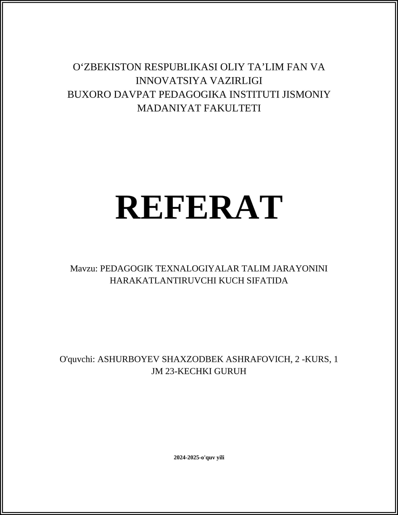 PEDAGOGIK TEXNALOGIYALAR TALIM JARAYONINI HARAKATLANTIRUVCHI KUCH SIFATIDA