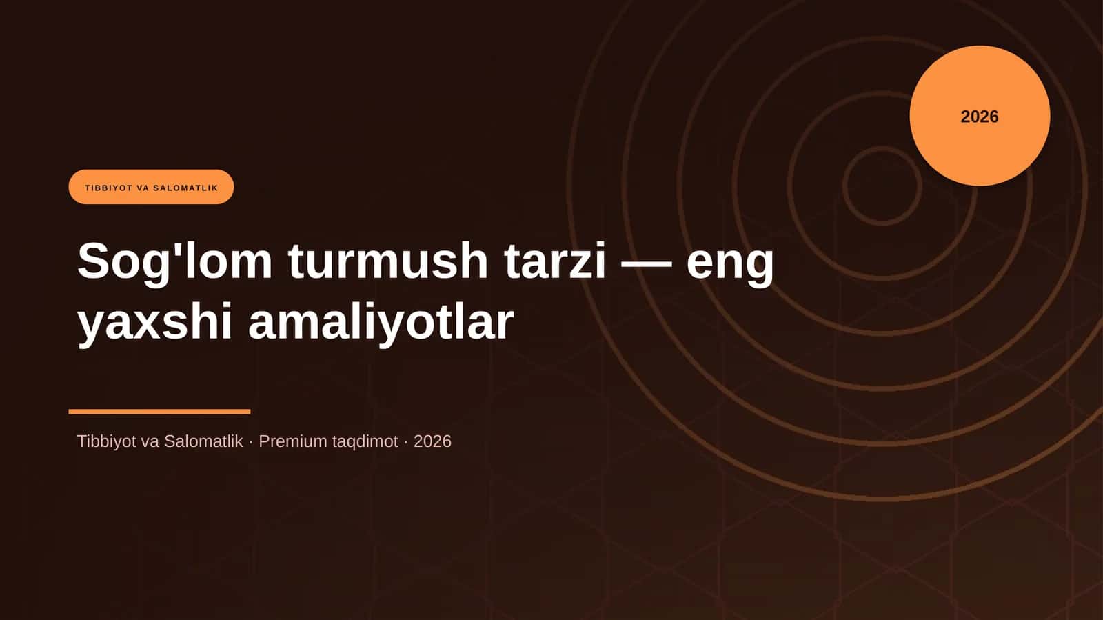Sog'lom turmush tarzi — eng yaxshi amaliyotlar