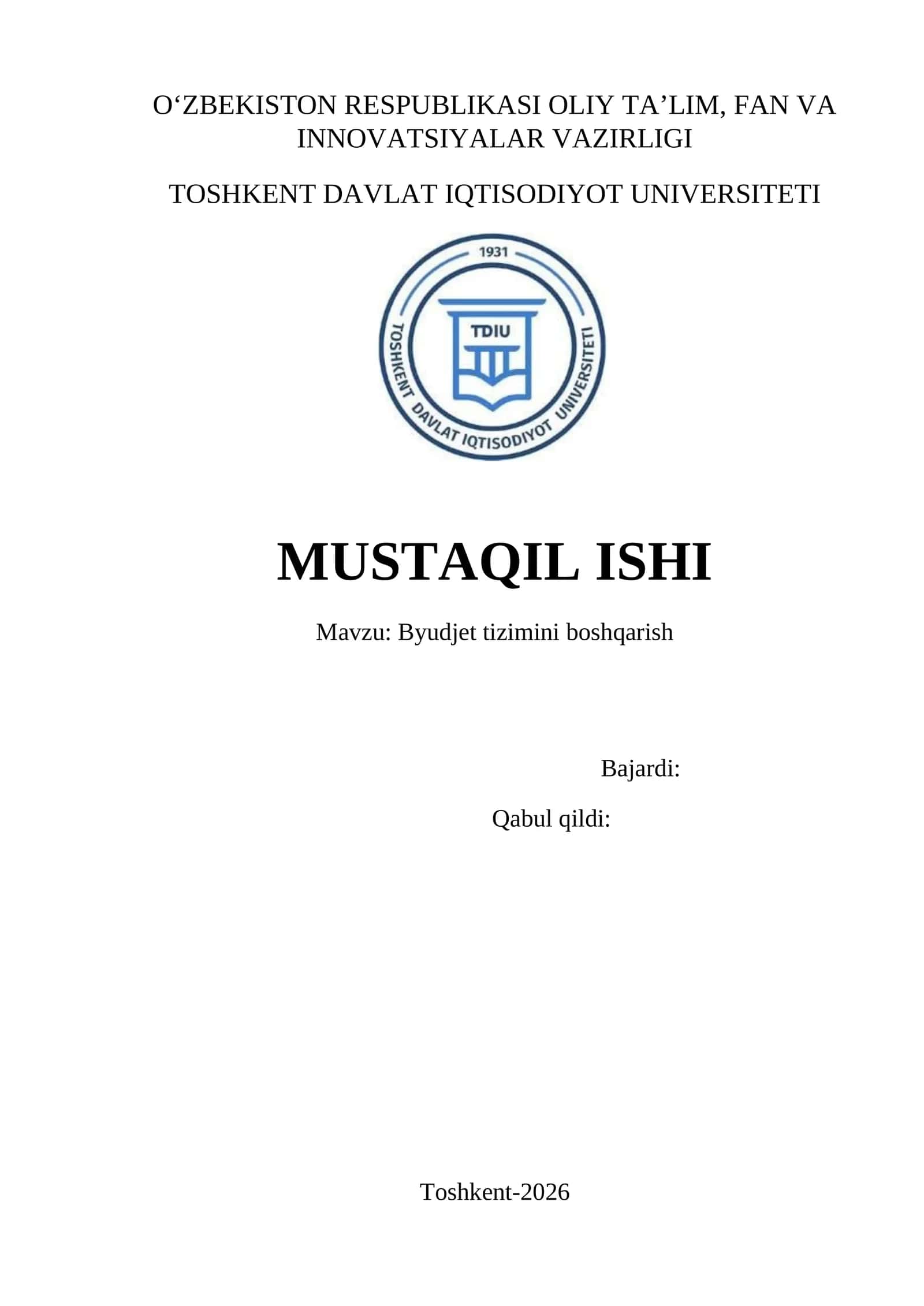 MUSTAQIL ISHI Mavzu: Byudjet tizimini boshqarish