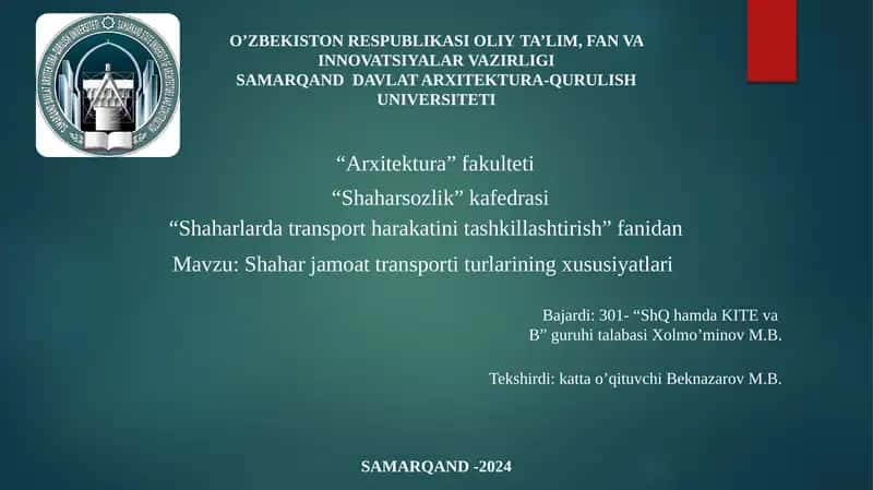 Shahar jamoat transporti turlarining xususiyatlari