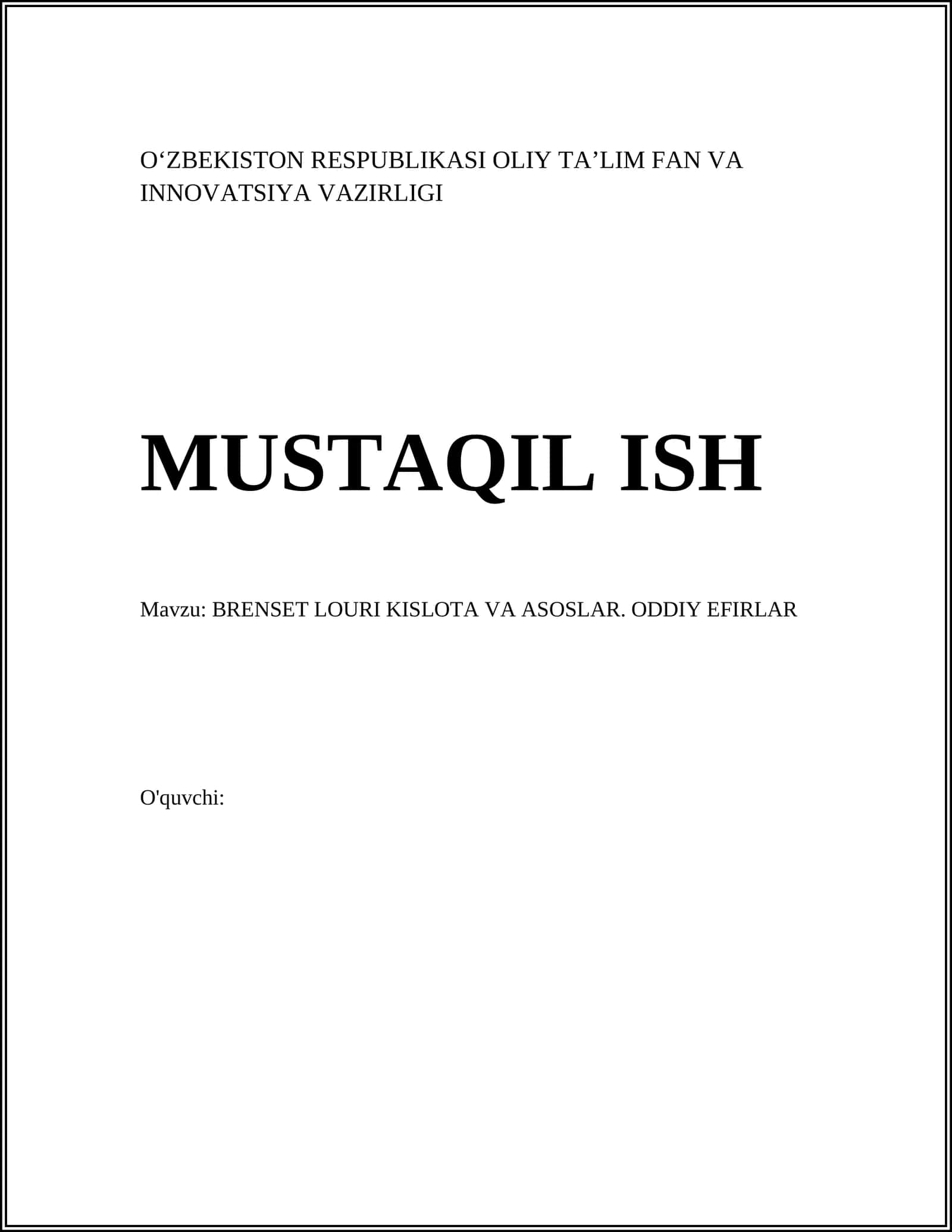 BRENSET LOURI KISLOTA VA ASOSLAR. ODDIY EFIRLAR