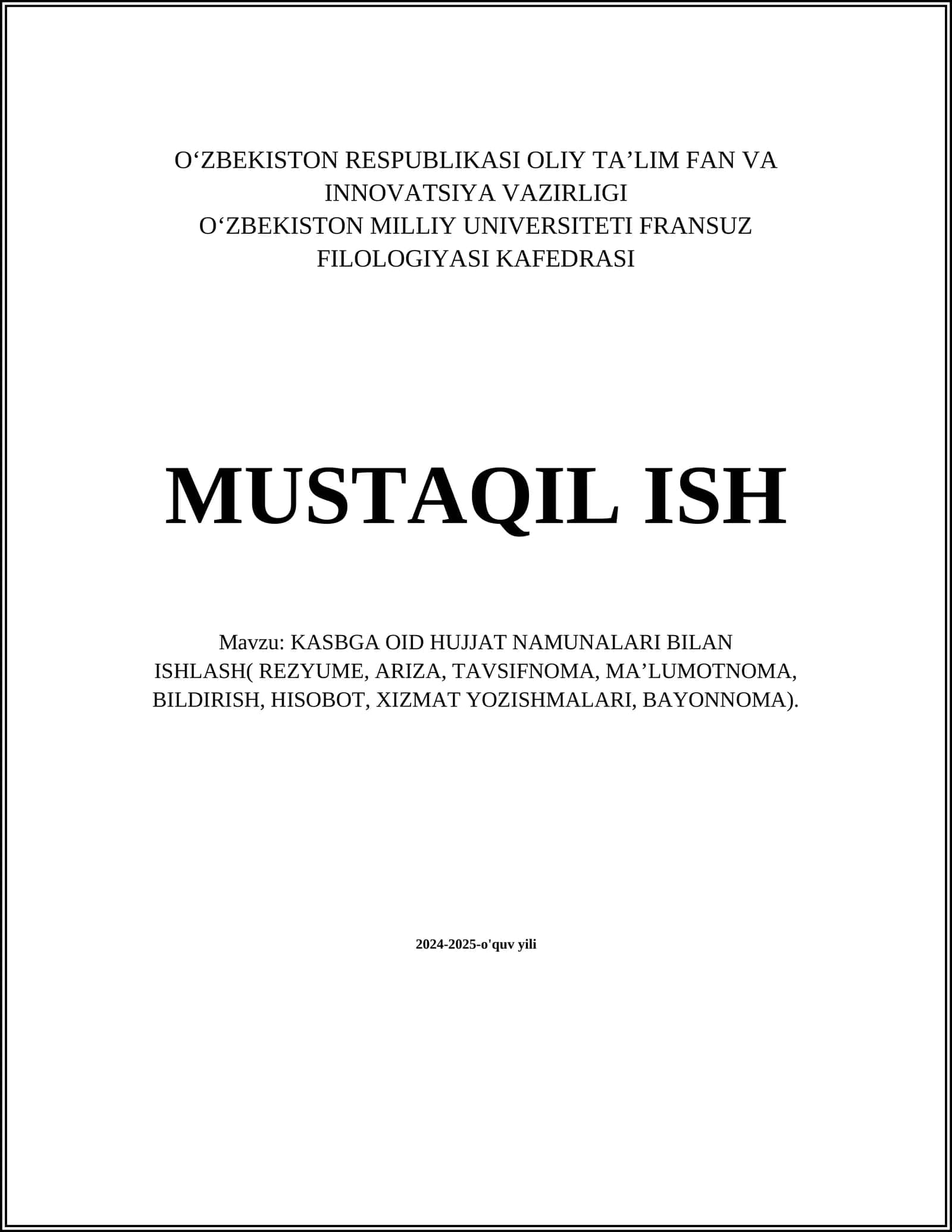 KASBGA OID HUJJAT NAMUNALARI BILAN ISHLASH( REZYUME, ARIZA, TAVSIFNOMA, MAʼLUMOTNOMA, BILDIRISH, HISOBOT, XIZMAT YOZISHMALARI, BAYONNOMA)