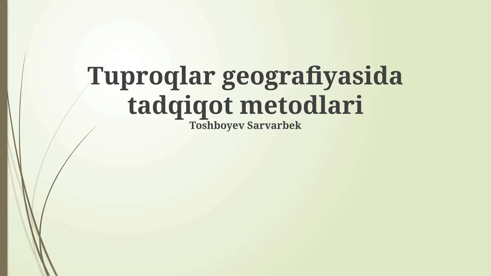 Tuproqlar geografiyasida tadqiqot metodlari