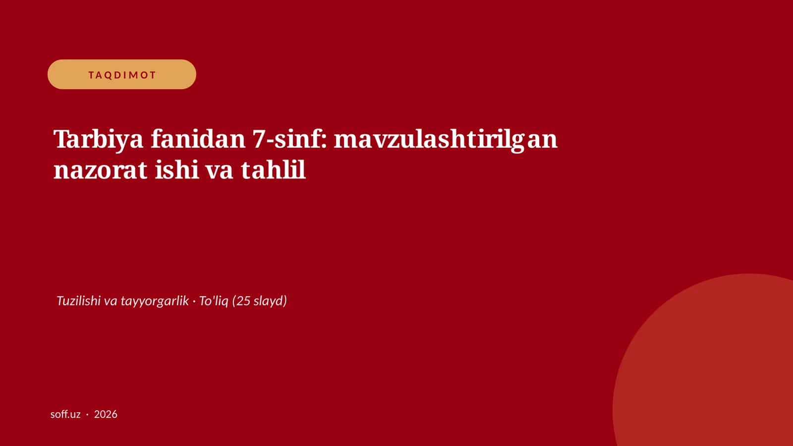 Tarbiya fanidan 7-sinf: mavzulashtirilgan nazorat ishi va tahlil