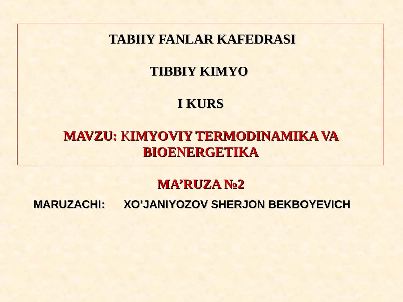KIMYOVIY TERMODINAMIKA VA BIOENERGETIKA