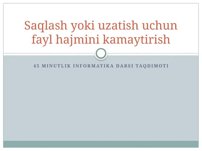45 minutlik informatika darsi taqdimoti