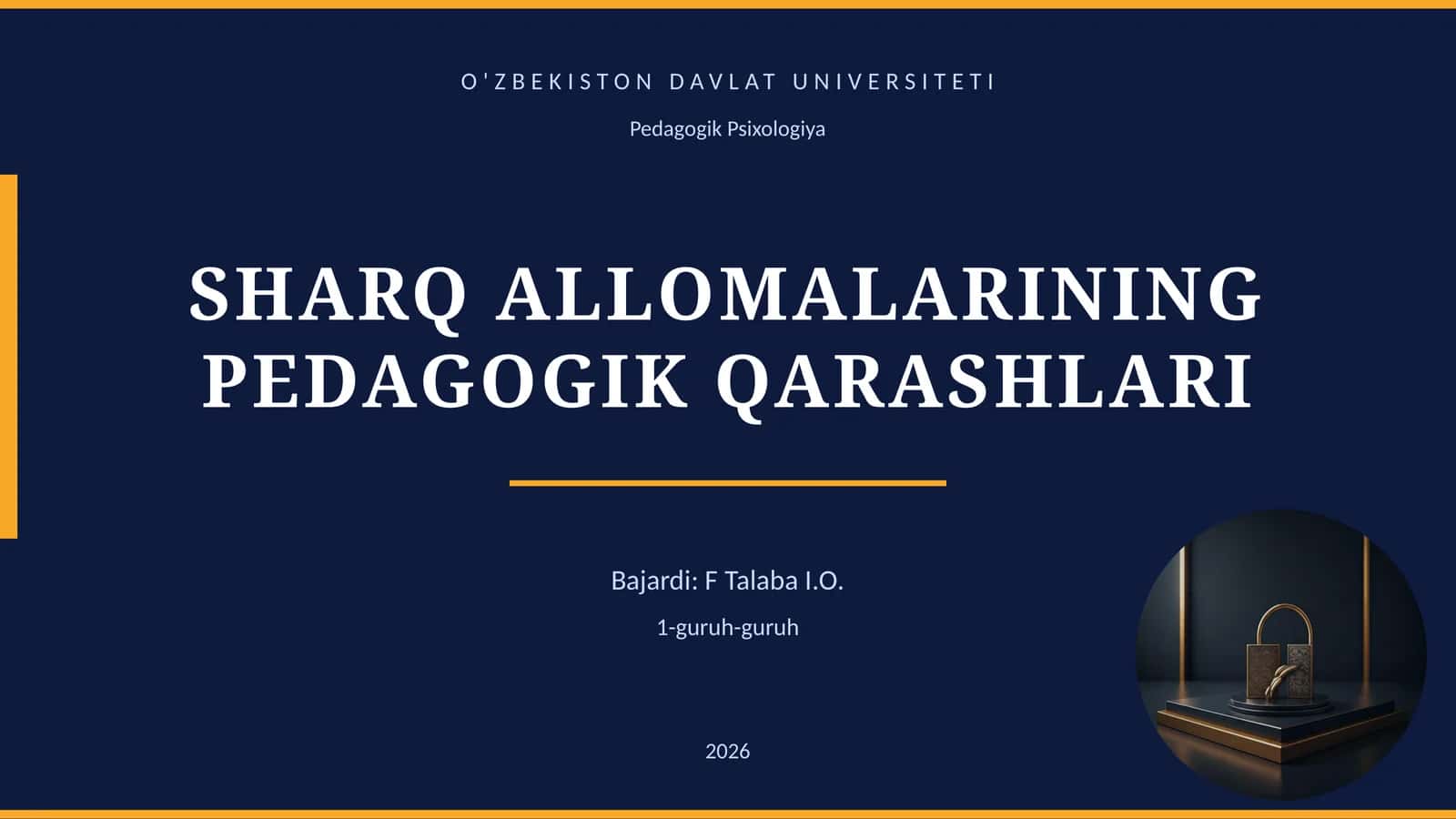 SHARQ ALLOMALARINING PEDAGOGIK QARASHLARI