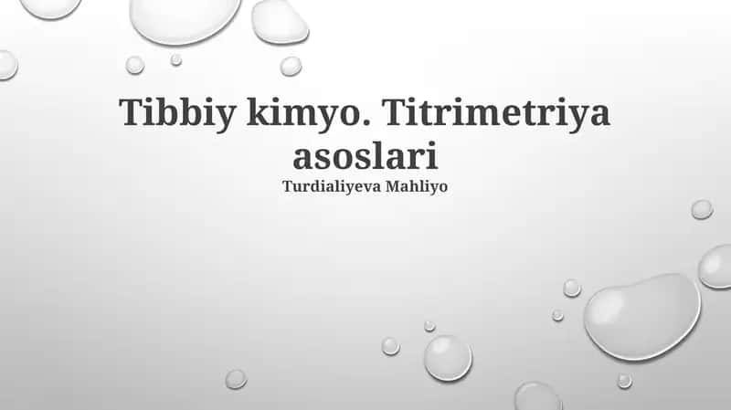 Tibbiy kimyo. Titrimetriya asoslari